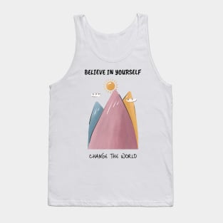 Believe In Yourself Change The World Self Empowerment Tank Top